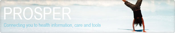 Prosper - Connecting you to health information, care & tools
